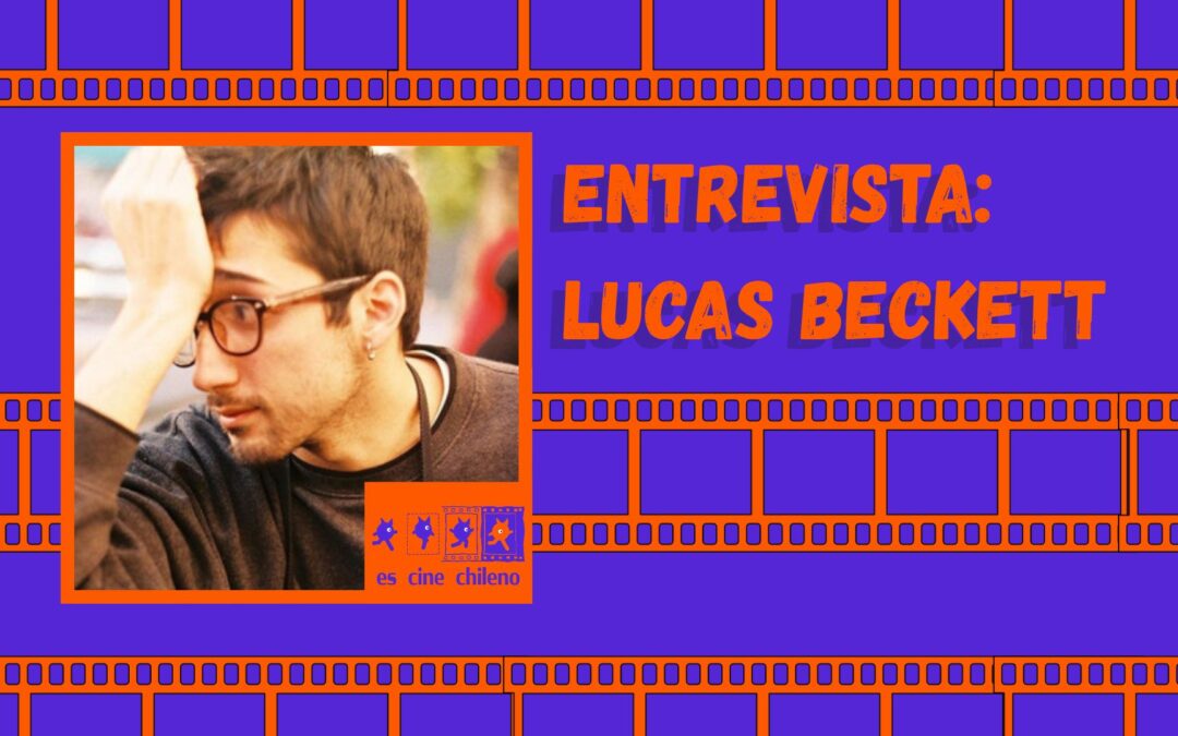 ENTREVISTA: Lucas Beckett Baeza